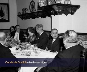 Conde da Covilhã clientes ilustres restaurante escondidinho porto pratos tipicos portugueses luxo requintado